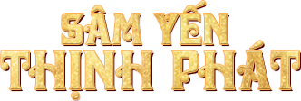 Sâm Yến Thịnh Phát
